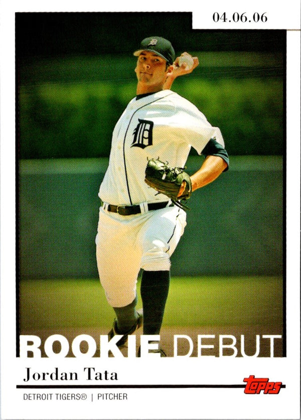 2006 Topps Updates & Highlights Rookie Debut Jordan Tata #RD-20