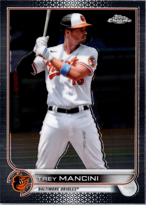 2022 Topps Chrome Trey Mancini #72