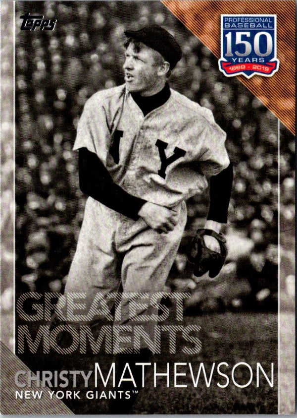 2019 Topps 150 Years of Professional Baseball - Greatest Moments Christy Mathewson #GM-2