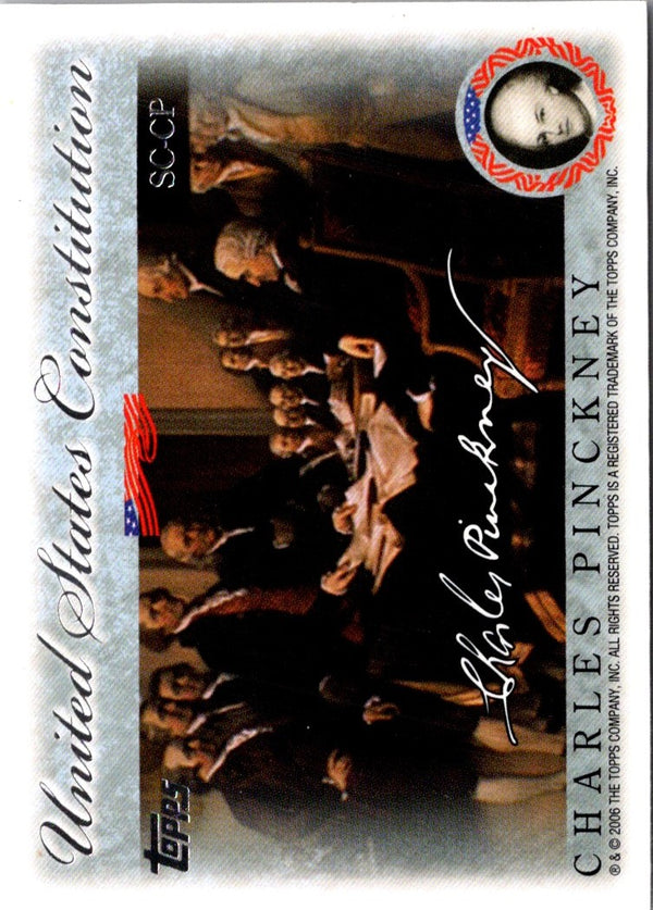 2006 Topps United States Constitution Charles Cotesworth Pinckney #SCC-CCP