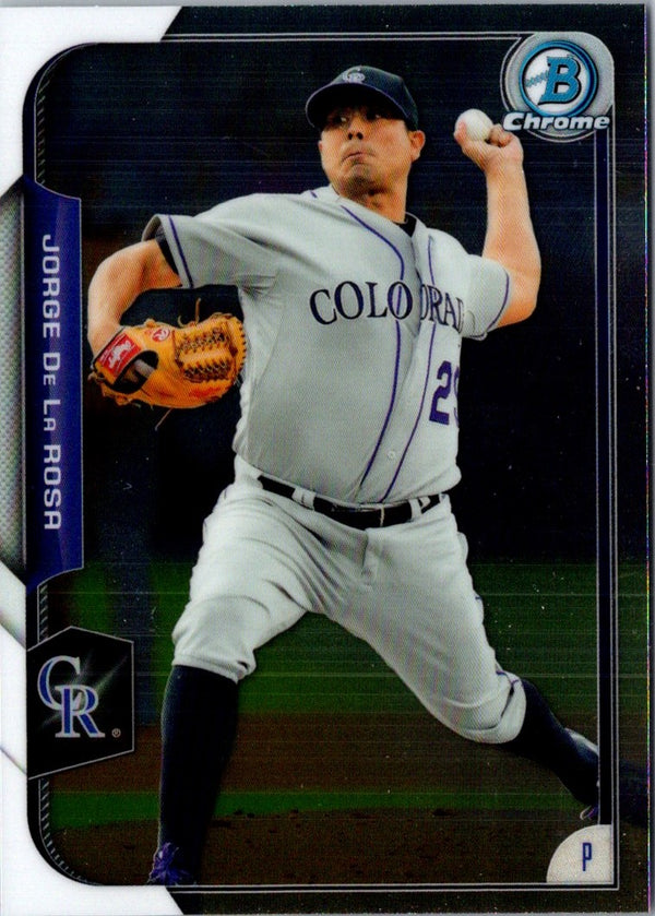 2015 Bowman Chrome Jorge De La Rosa #42