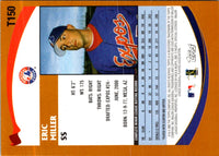 2002 Topps Traded & Rookies Eric Miller #T150 Rookie