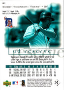 2001 UD Reserve Bobby Higginson