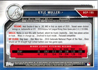 2019 Bowman Chrome Prospects Kyle Muller #BCP-195