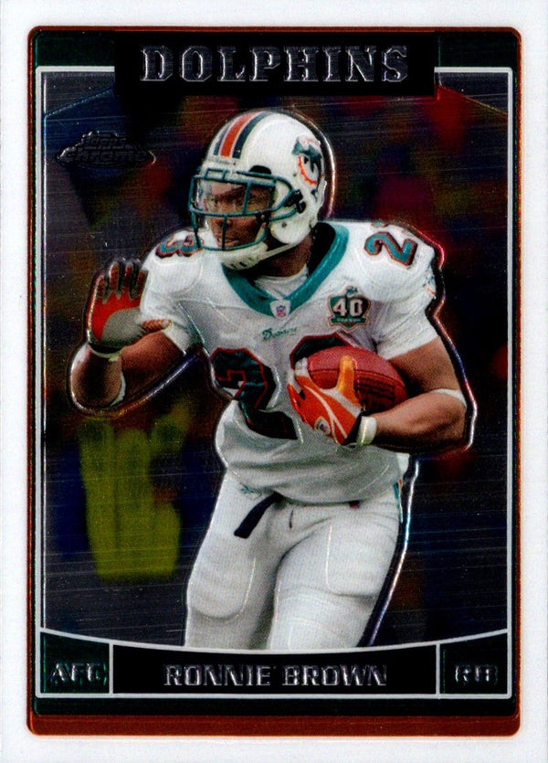 2006 Topps Chrome Ronnie Brown #103