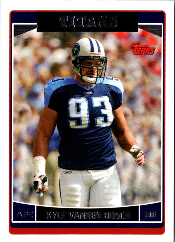 2006 Topps Tennessee Titans Kyle Vanden Bosch #TEN9