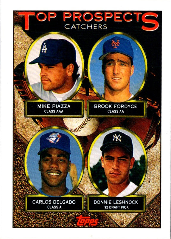 1993 Topps Mike Piazza/Brook Fordyce/Carlos Delgado/Donnie Leshnock #701