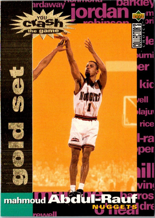 1995 Collector's Choice You Crash the Game Scoring Gold Exchange Mahmoud Abdul-Rauf #C17