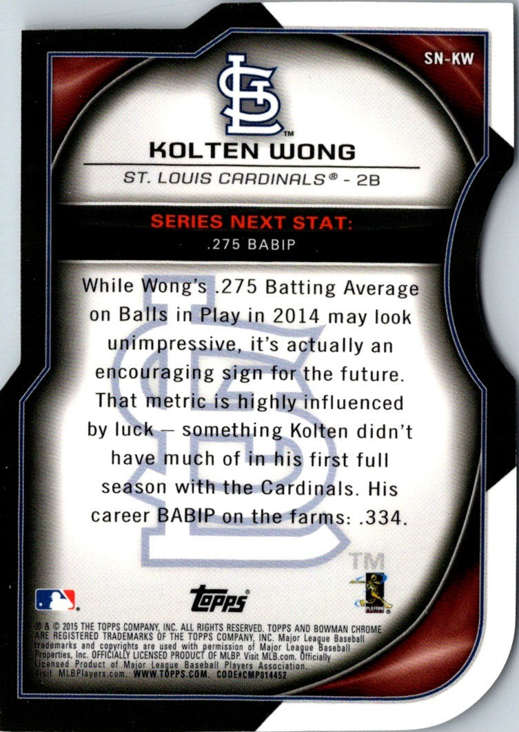 2015 Bowman Chrome Series Next Die Cuts Kolten Wong