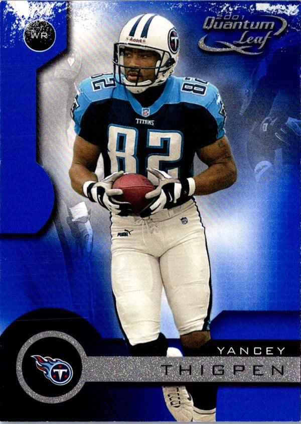 2001 Quantum Leaf Yancey Thigpen #188