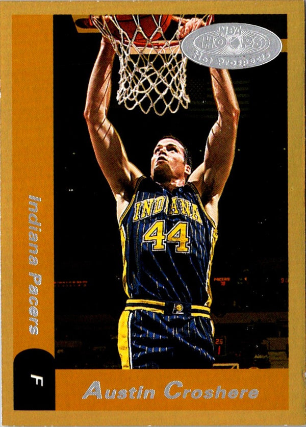 2000 Hoops Hot Prospects Austin Croshere #112