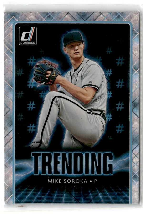 2021 Donruss Trending Mike Soroka #TR2