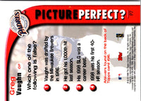 1999 Topps Picture Perfect Greg Vaughn #P7