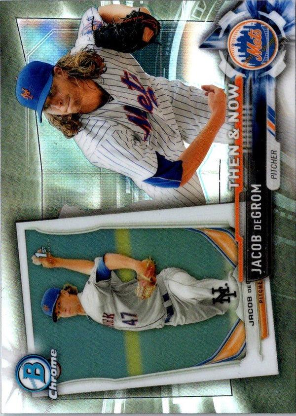 2017 Topps Chrome Bowman Then & Now Jacob deGrom #BTN-6