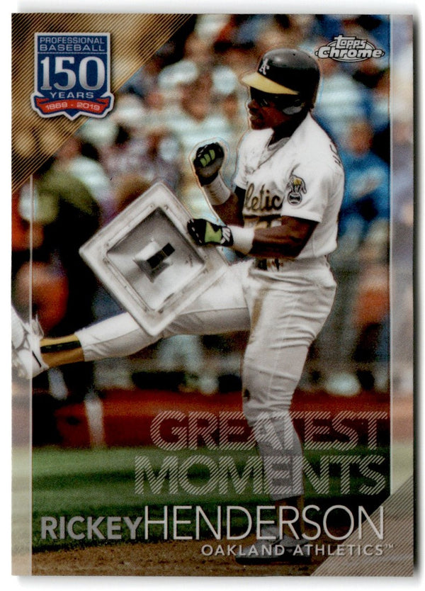 2019 Topps Chrome Update Edition 150 Years of Professional Baseball Rickey Henderson #150C-4