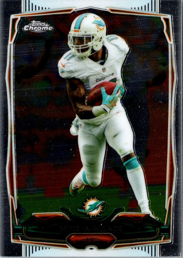 2014 Topps Chrome Mike Wallace #68