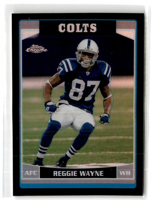 2006 Topps Chrome Black Refractors Reggie Wayne #41 138/199