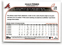 2022 Topps 1st Edition Max Fried #129