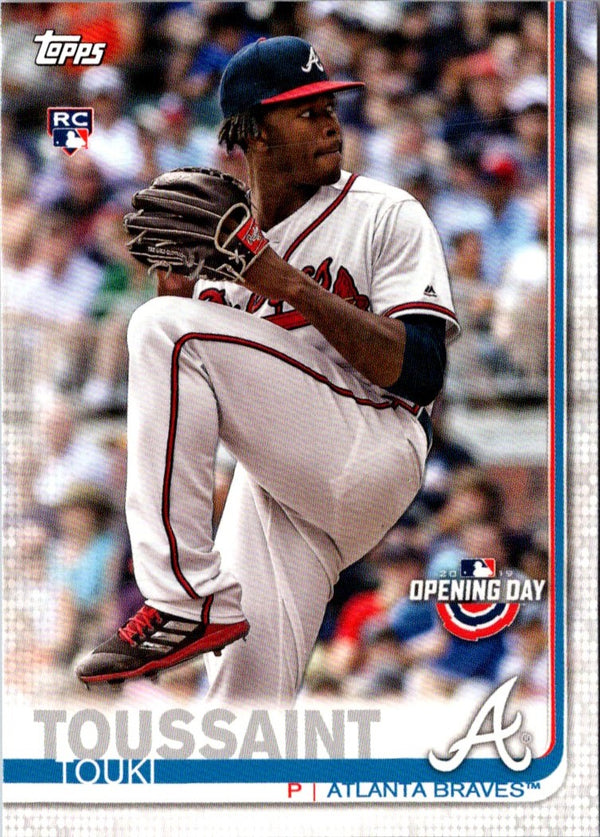 2019 Topps Opening Day Touki Toussaint #178 Rookie