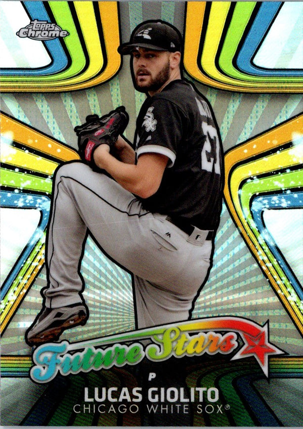 2017 Topps Chrome Future Stars Lucas Giolito #FS-13