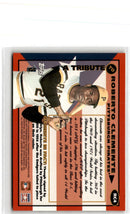 1998 Topps Roberto Clemente Tribute Roberto Clemente