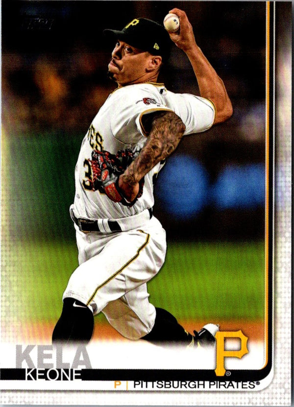 2019 Topps Keone Kela #516