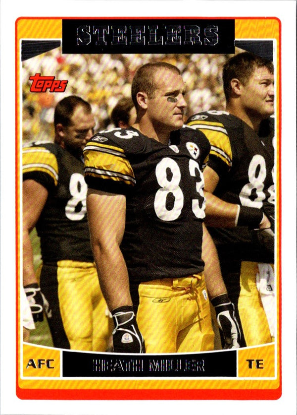 2006 Topps Heath Miller #231