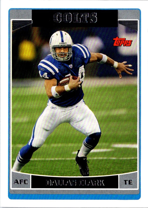 2006 Topps Dallas Clark #159