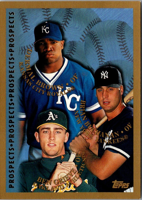 1998 Topps Ben Grieve/Dermal Brown/Brian Buchanan #255