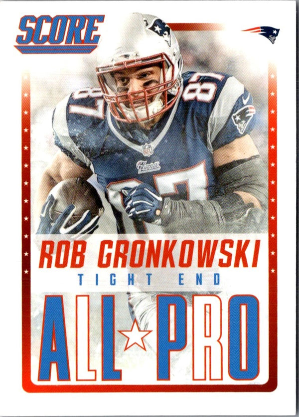 2015 Score All-Pro Glossy Rob Gronkowski #9