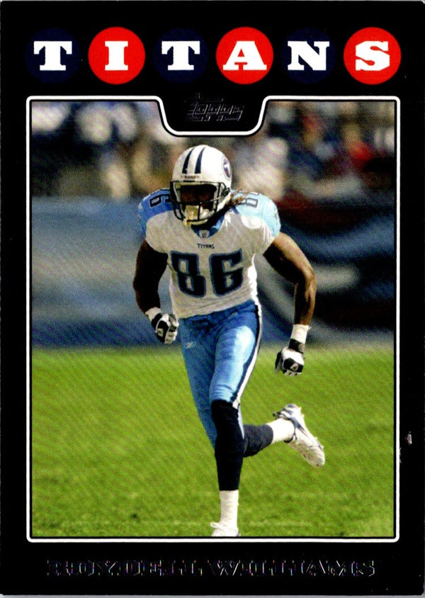 2008 Topps Tennessee Titans Roydell Williams #TEN10