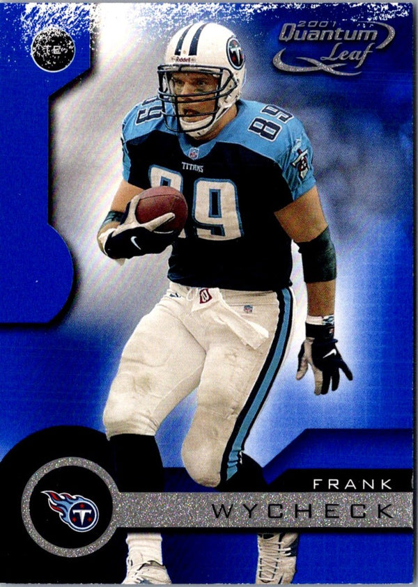 2001 Quantum Leaf Frank Wycheck #184