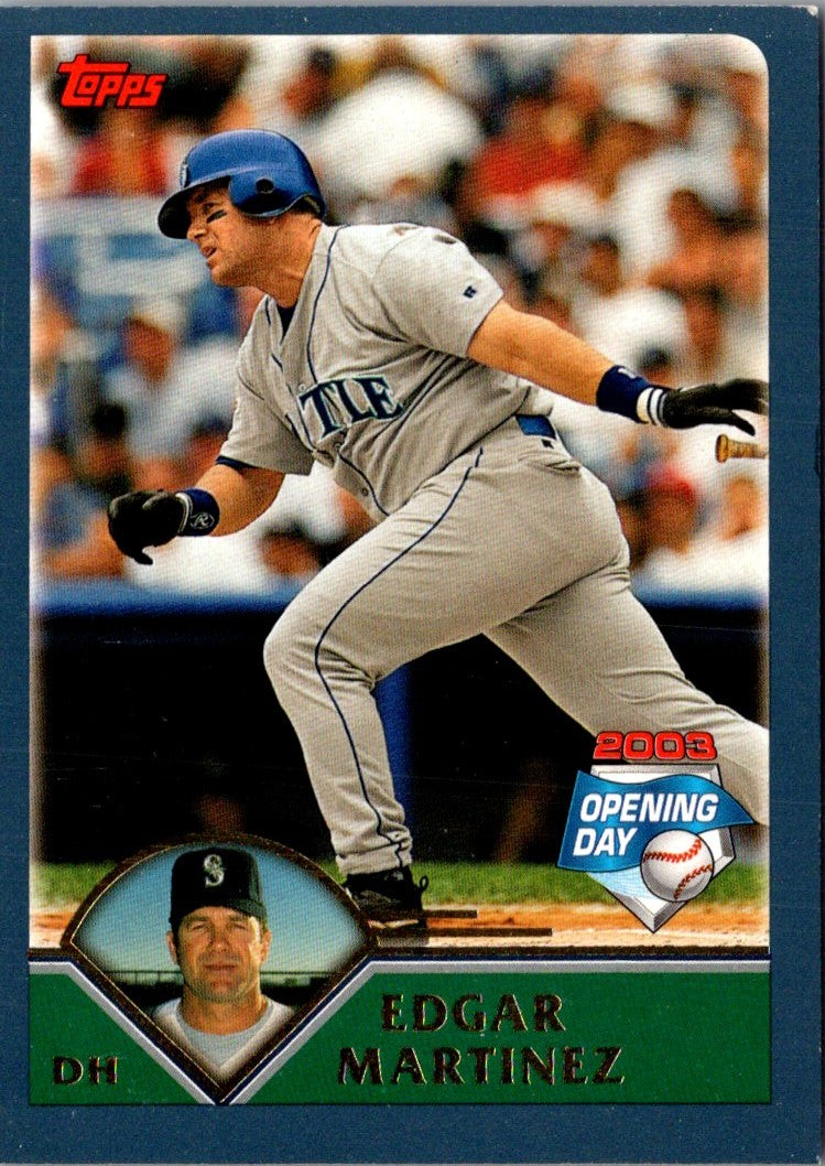 2003 Topps Opening Day Edgar Martinez