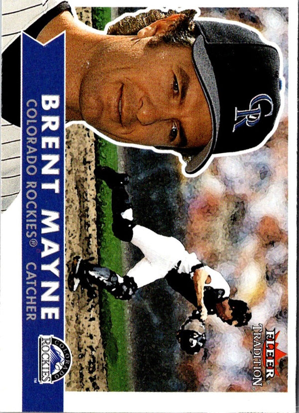 2001 Fleer Tradition Brent Mayne #168