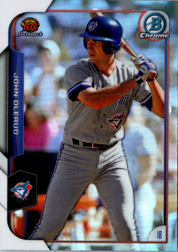 2015 Bowman Chrome Rookie Recollections John Olerud #RRI-JO