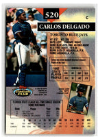 1993 Stadium Club Members Only Carlos Delgado #520