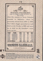 2005 UD Origins Old Judge Rafael Palmeiro #72