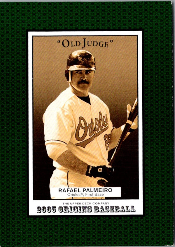 2005 UD Origins Old Judge Rafael Palmeiro #72