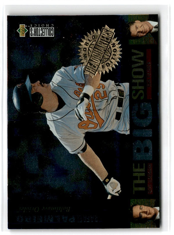 1997 Collector's Choice The Big Show World Headquarters Rafael Palmeiro #7