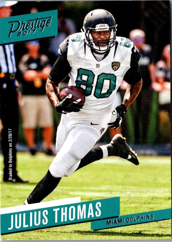 2017 Panini Prestige Julius Thomas #61