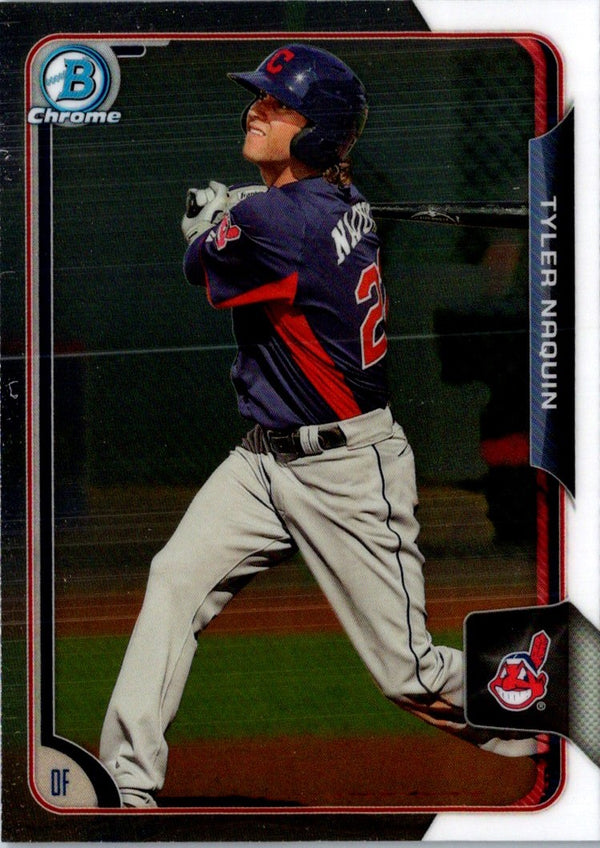 2015 Bowman Chrome Prospects Tyler Naquin #BCP89