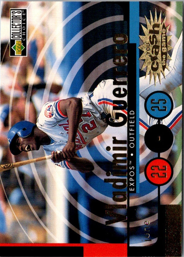1998 Collector's Choice You Crash the Game Exchange Vladimir Guerrero #CG13