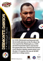 1999 Pacific Dermontti Dawson #321