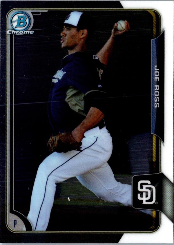 2015 Bowman Chrome Prospects Joe Ross #BCP16