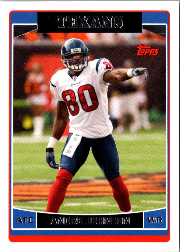 2006 Topps Andre Johnson #162