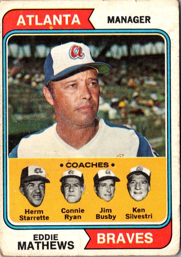 1974 Topps Eddie Mathews/Herm Starrette/Connie Ryan/Jim Busby/Ken Silvestri #634