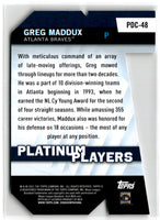 2021 Topps Platinum Players Greg Maddux #PDC-48