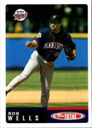 2002 Topps Total Bob Wells