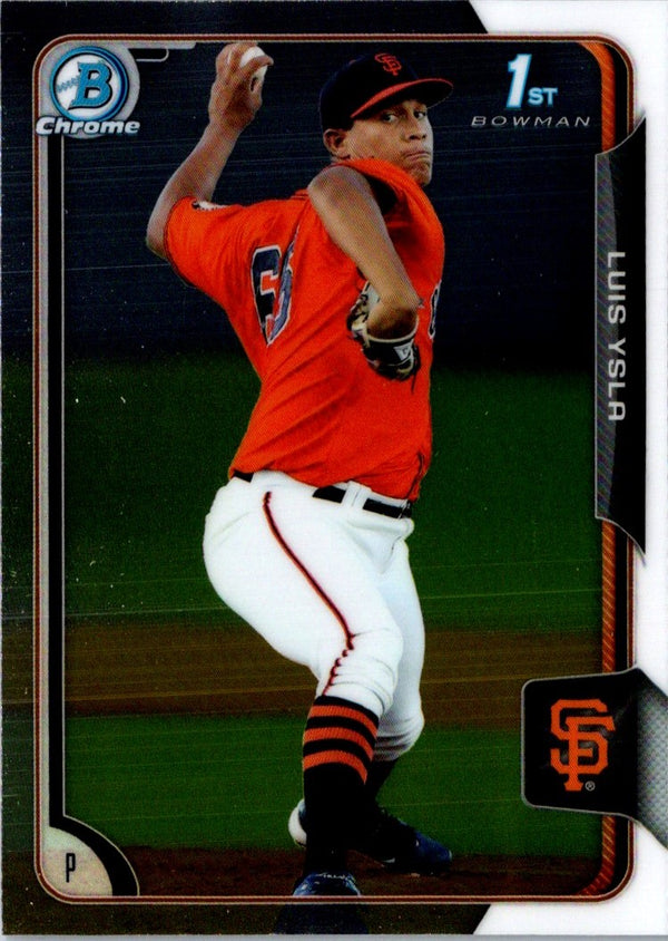 2015 Bowman Chrome Prospects Luis Ysla #BCP198