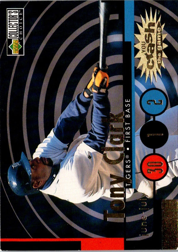 1998 Collector's Choice You Crash the Game Exchange Tony Clark #CG4